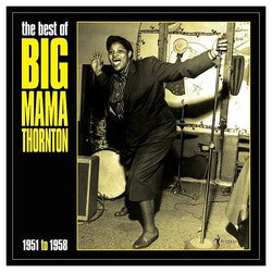 Big Mama Thornton – Best Of Big Mama Thornton 1951-58 Vinyl LP