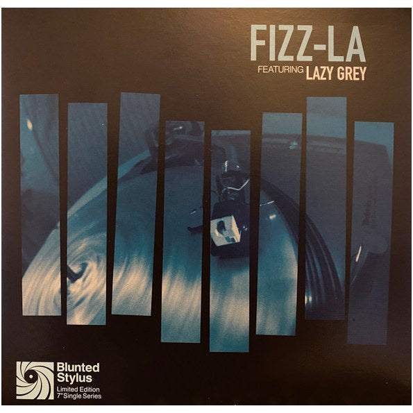 Blunted Stylus featuring Brothers Stoney & Lazy Grey - Re-Fizzla/Fizz-La 7" Vinyl Single