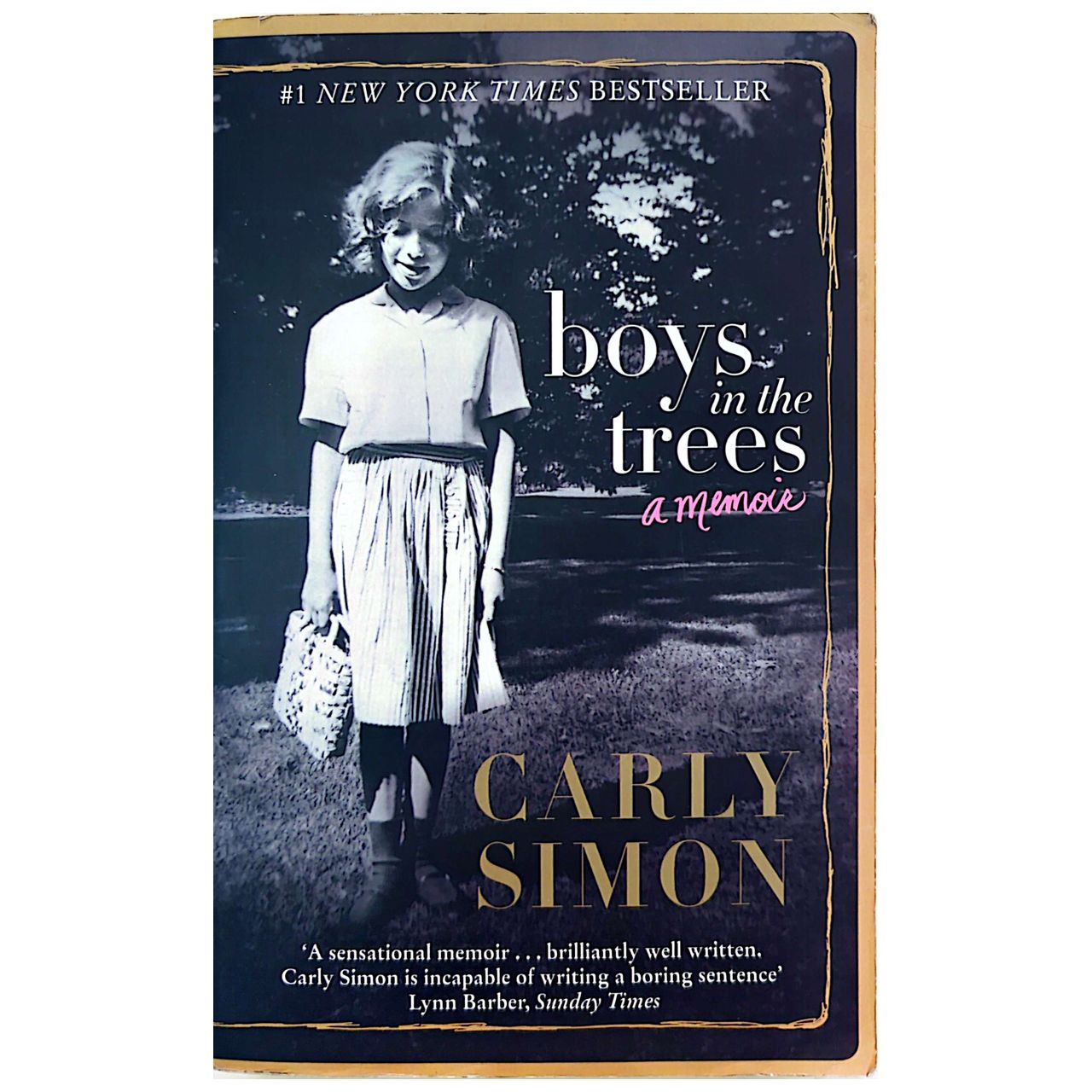 Carly Simon - Boys In The Trees: A Memoir Paperback Book (2016)