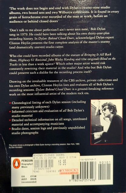 Clinton Heylin - Bob Dylan: Behind Closed Doors The Recording Sessions 1960-1994 Paperback Book (1996)