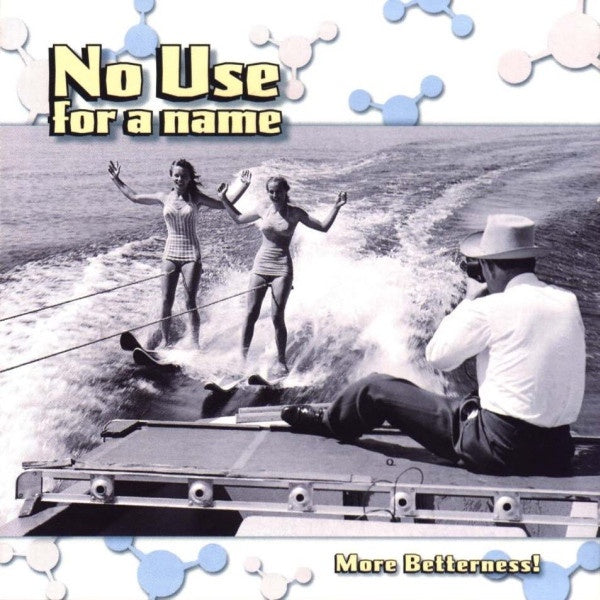 No Use For A Name – More Betterness! CD