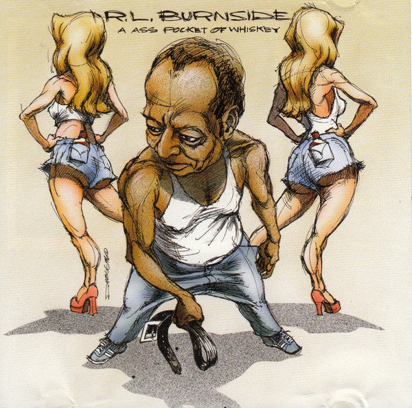 R.L. Burnside – A Ass Pocket Of Whiskey CD