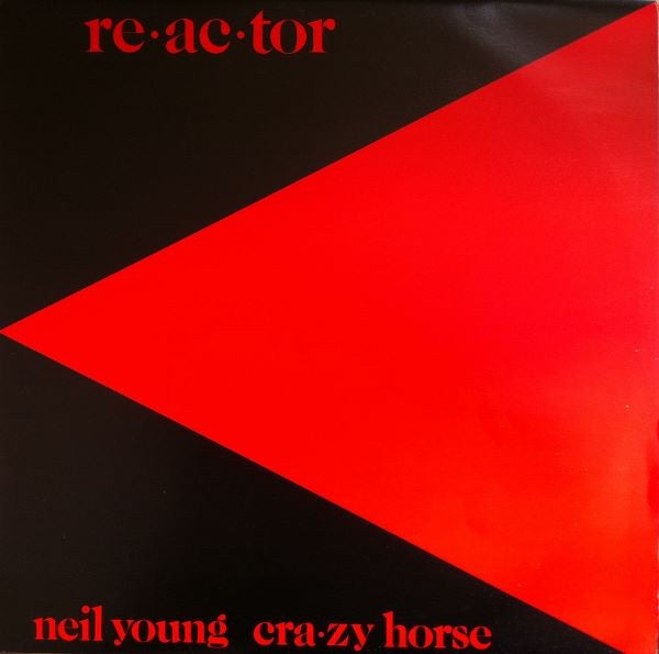 Neil Young & Crazy Horse – Reactor Vinyl LP (Used)
