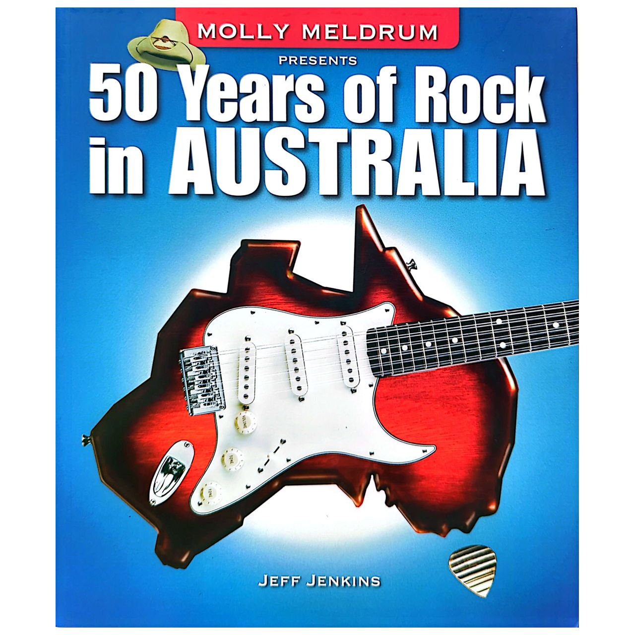 Jeff Jenkins - 2007 Molly Meldrum Presents 50 Years Of Rock In Australia Book 1st Ed. (Used)