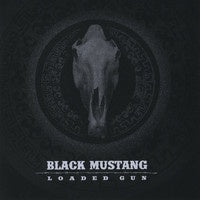 Black Mustang - Loaded Gun 7" Vinyl Single