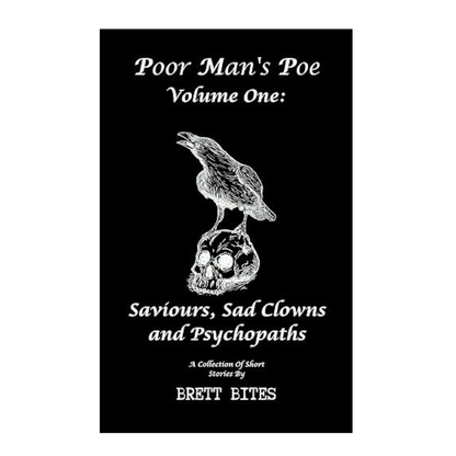 Brett Bites - Saviours, Sad Clowns & Psychopaths Paperback Book (2023) (New)