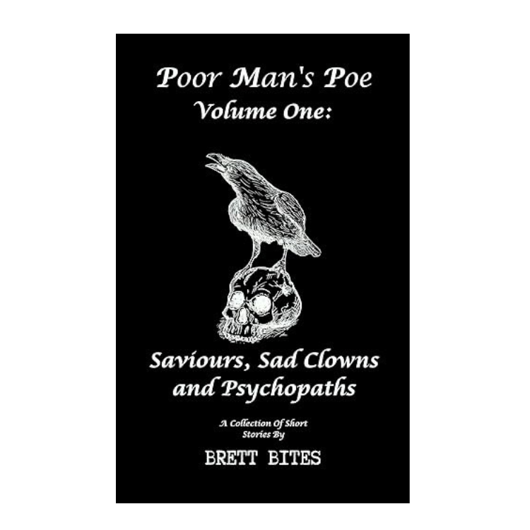 Brett Bites - Saviours, Sad Clowns & Psychopaths Paperback Book (2023) (New)