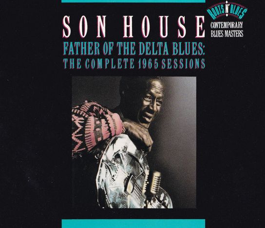 Son House – Father Of The Delta Blues: The Complete 1965 Sessions Fatcase 2CD