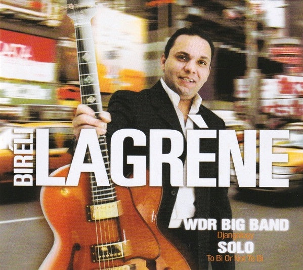 Biréli Lagrène – Biréli Lagrène & WDR Big Band - Djangology (A Tribute To Django Reinhardt) / Biréli Lagrène Solo - To Bi Or Not To Bi 2CD Boxset