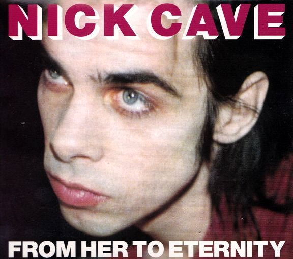 Nick Cave Featuring The Bad Seeds – From Her To Eternity CD + DVD