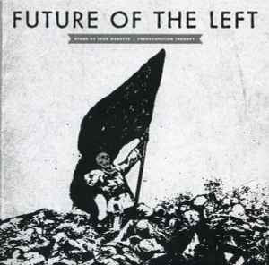 Future Of The Left - Stand By Your Manatee 7" Vinyl Single (Used)