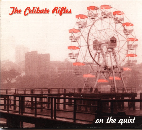 Celibate Rifles – On The Quiet CD