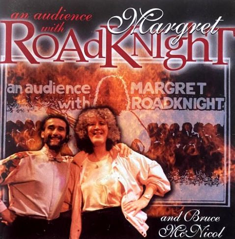 Margret Roadknight & Bruce McNichol – An Audience With CD