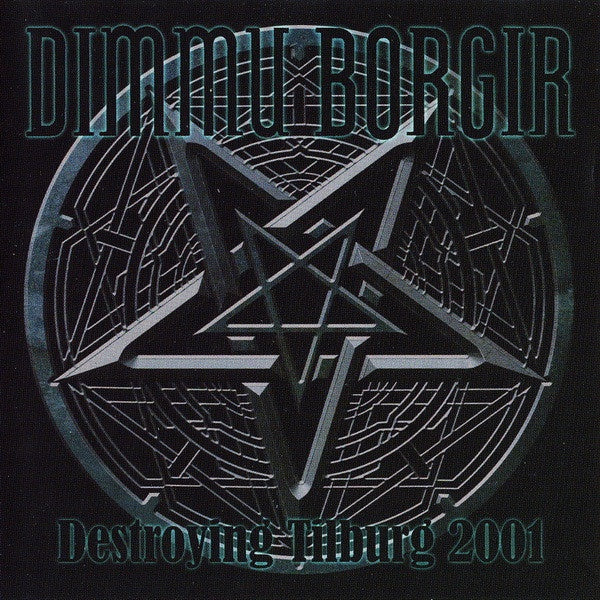 Dimmu Borgir – Destroying Tilburg 2001 CD