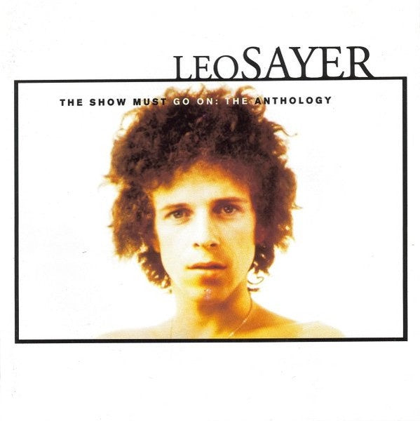 Leo Sayer – The Show Must Go On: The Anthology 2CD