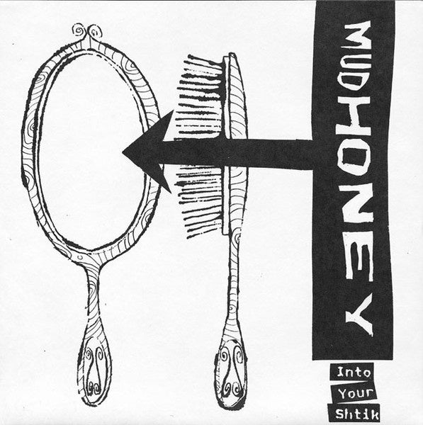 Mudhoney - Into Your Shtik 7" Vinyl Single (Used)