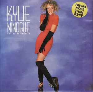 Kylie Minogue - Got To Be Certain 7" Vinyl Single (Used)