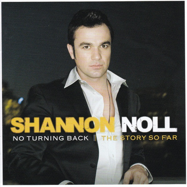 Shannon Noll – No Turning Back: The Story So Far CD