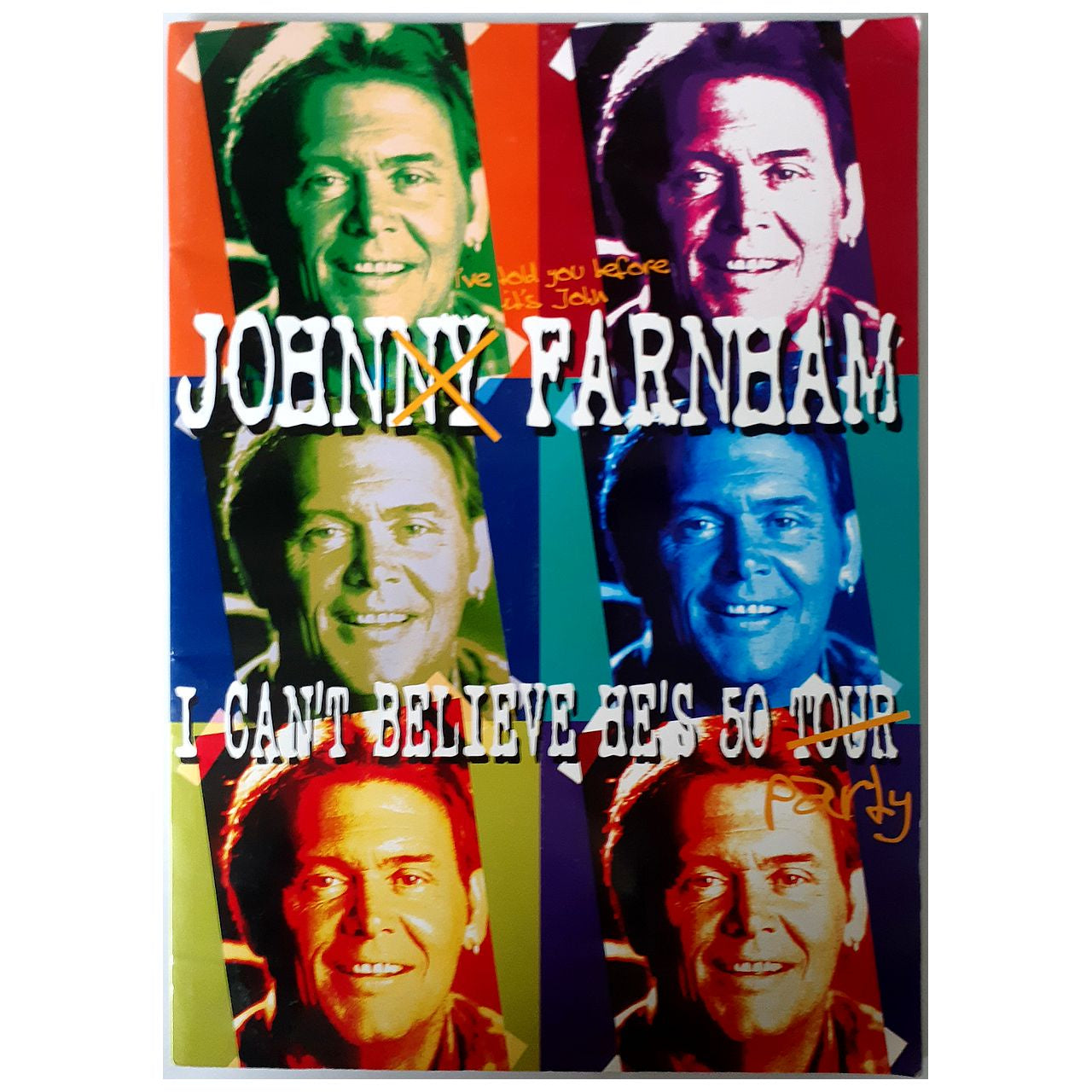 John Farnham - I Can't Believe He's 50 Original 1999 Concert Tour Program