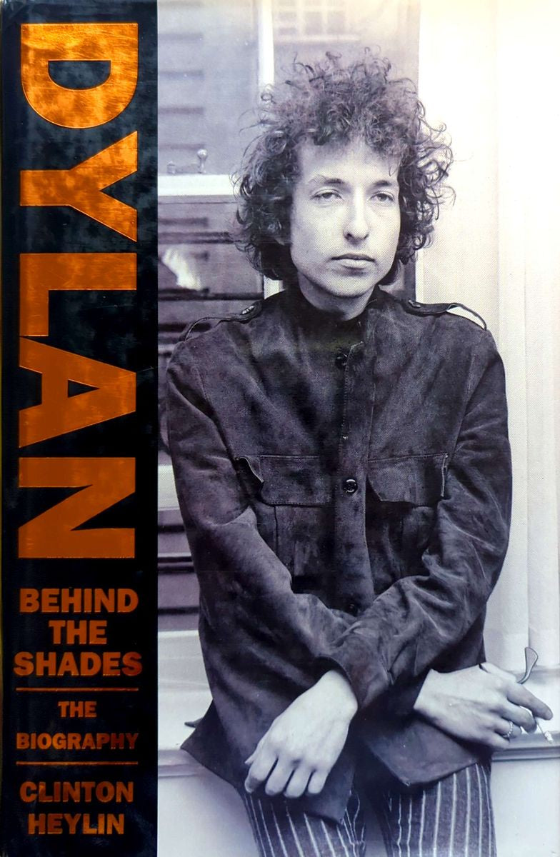 Clinton Heylin - Dylan Behind The Shades: The Biography Hardcover Book (1991)