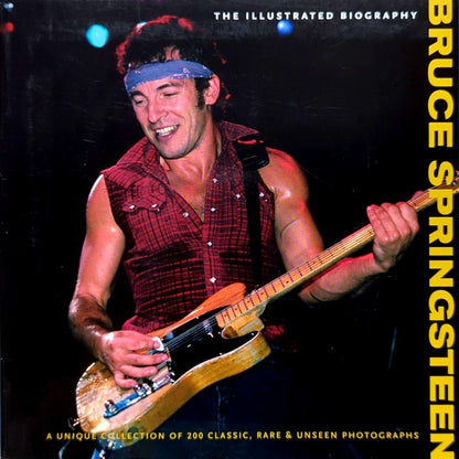 Chris Rushby - Bruce Springsteen: The Illustrated Biography Paperback Book (2012)