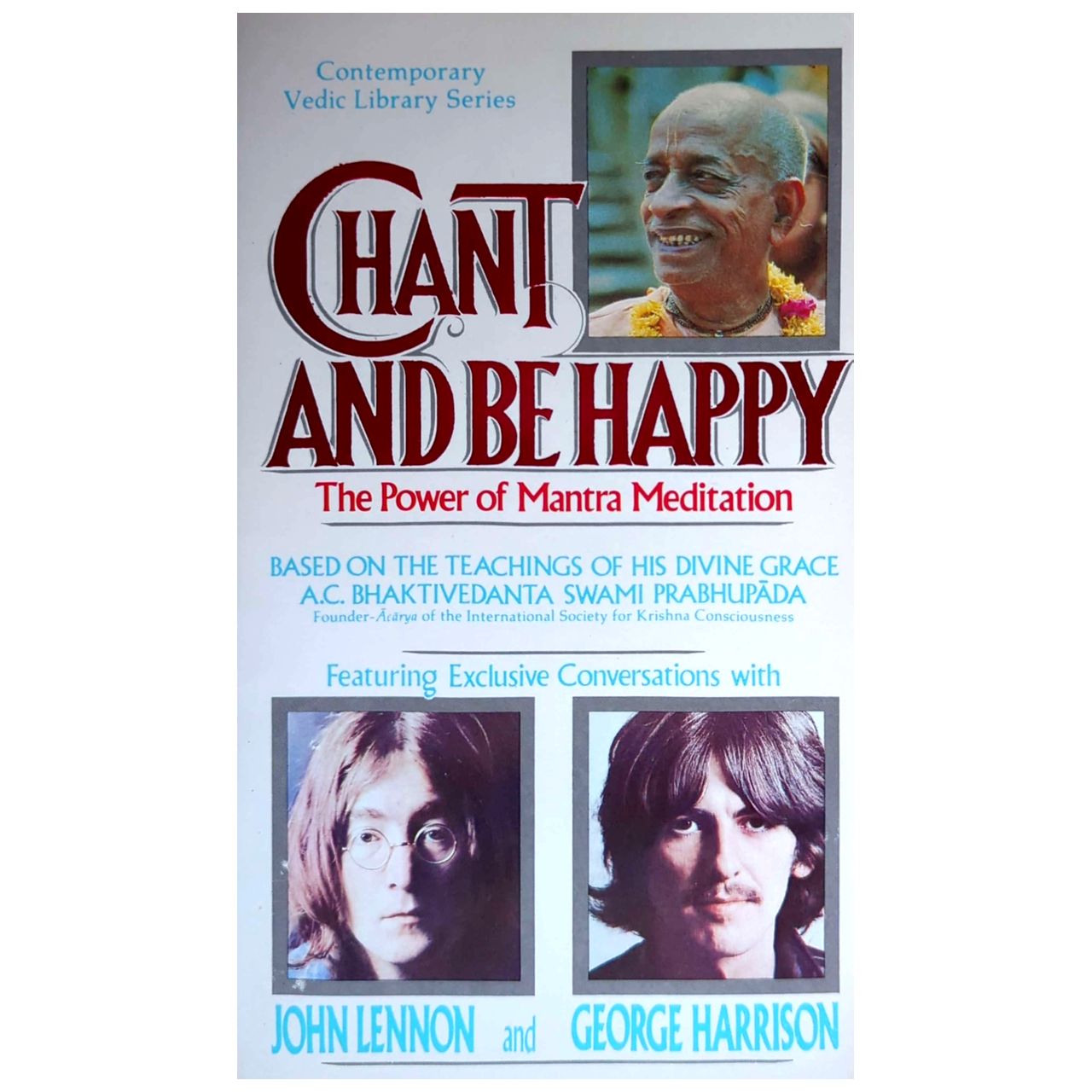 John Lennon & George Harrison - Chant & Be Happy: Power Of Mantra Meditation Paperback Book (1990)