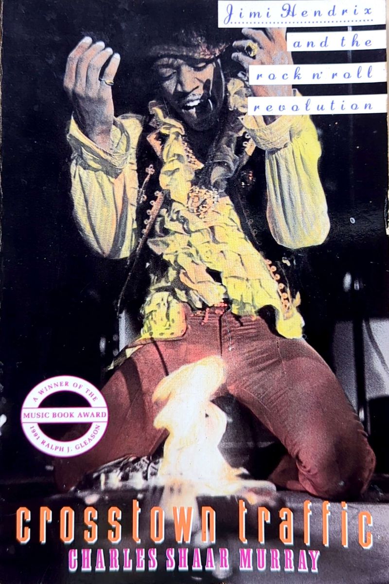 Charles Shaar Murray - Crosstown Traffic: Jimi Hendrix & The Rock N' Roll Revolution Paperback Book (1991)