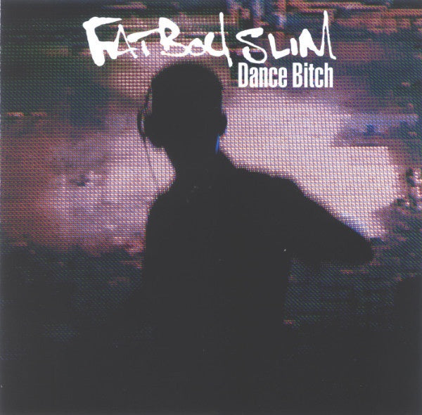 Fatboy Slim - Dance Bitch CD