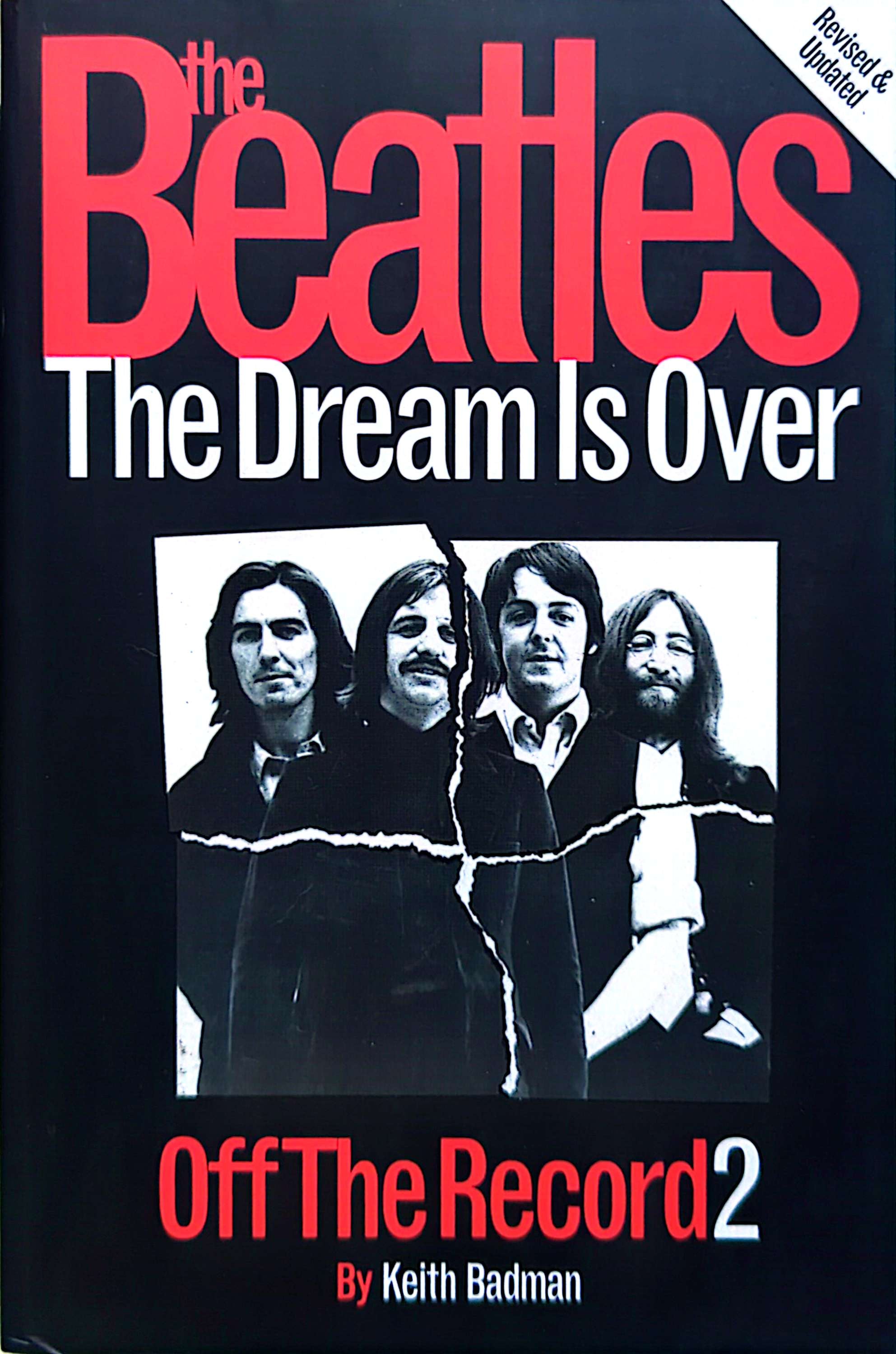 Keith Badman - The Beatles: The Dream Is Over (Off The Record 2) Paperback Book (2002)