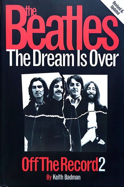 Keith Badman - The Beatles: The Dream Is Over (Off The Record 2) Paperback Book (2002)