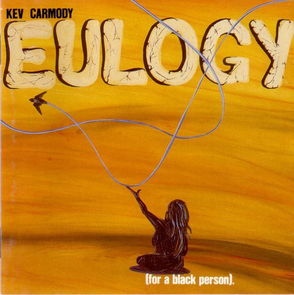 Kev Carmody - Eulogy For A Black Person CD