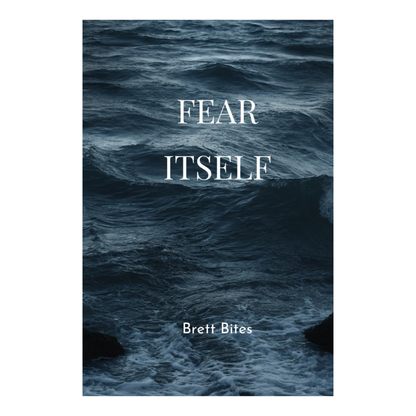Brett Bites - Fear Itself Paperback Book (2023) (New)