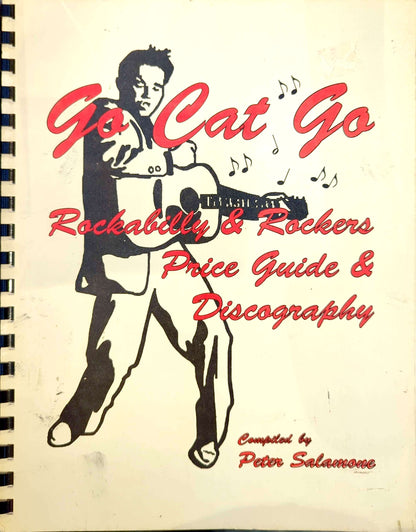 Peter Salamone - Go Cat Go: Rockabilly & Rockers Price Guide & Discography Book (1995)