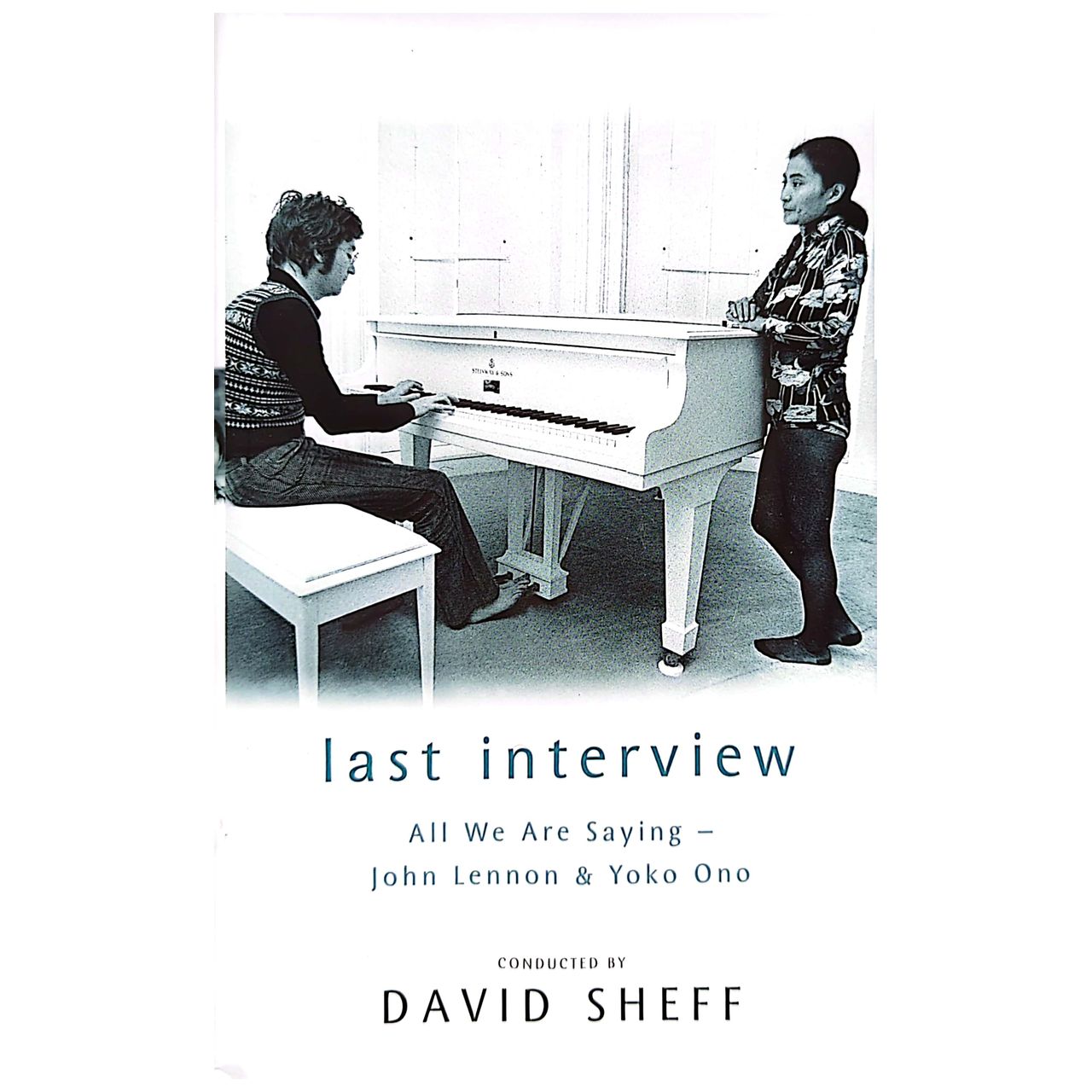 David Sheff - 2000 Last Interview John Lennon & Yoko Ono (All We Are Saying) Hardcover Book (Used)