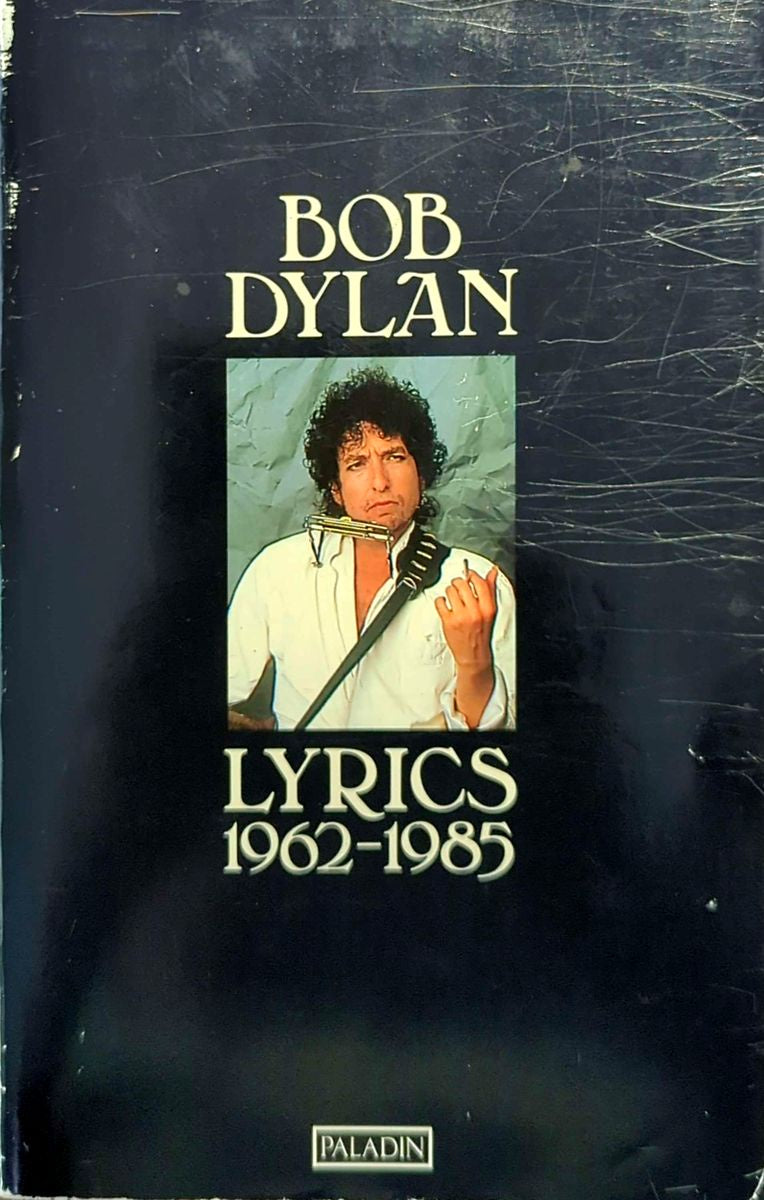 Bob Dylan - Lyrics 1962-1985 Paperback Book (1988)