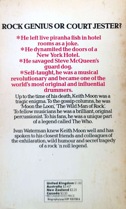 Ivan Waterman - Keith Moon: The Life & Death Of A Rock Legend Paperback Book (1979)