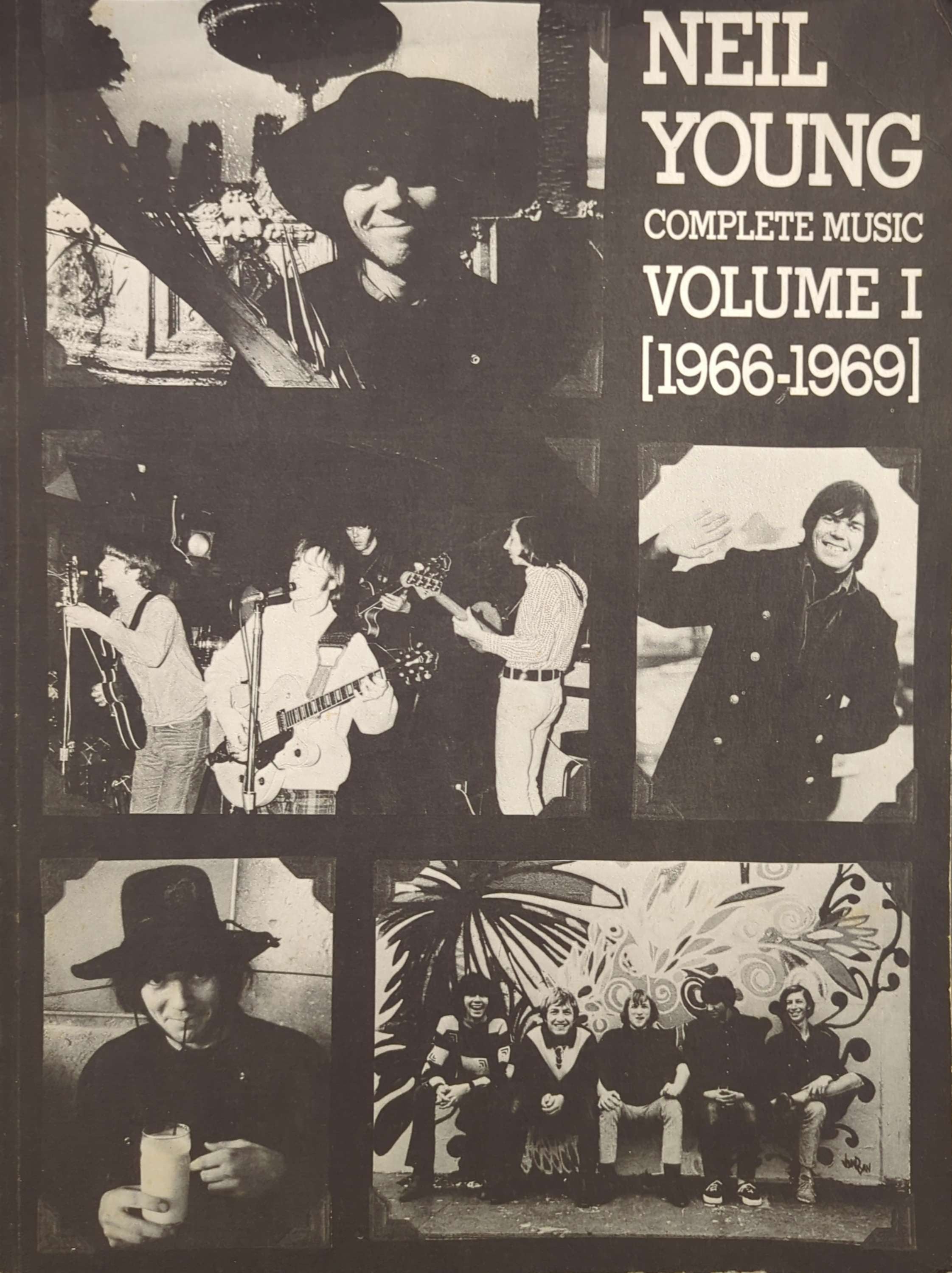 Neil Young - Complete Music Volume 1 (1966-1969) Sheet Music Tablature Songbook