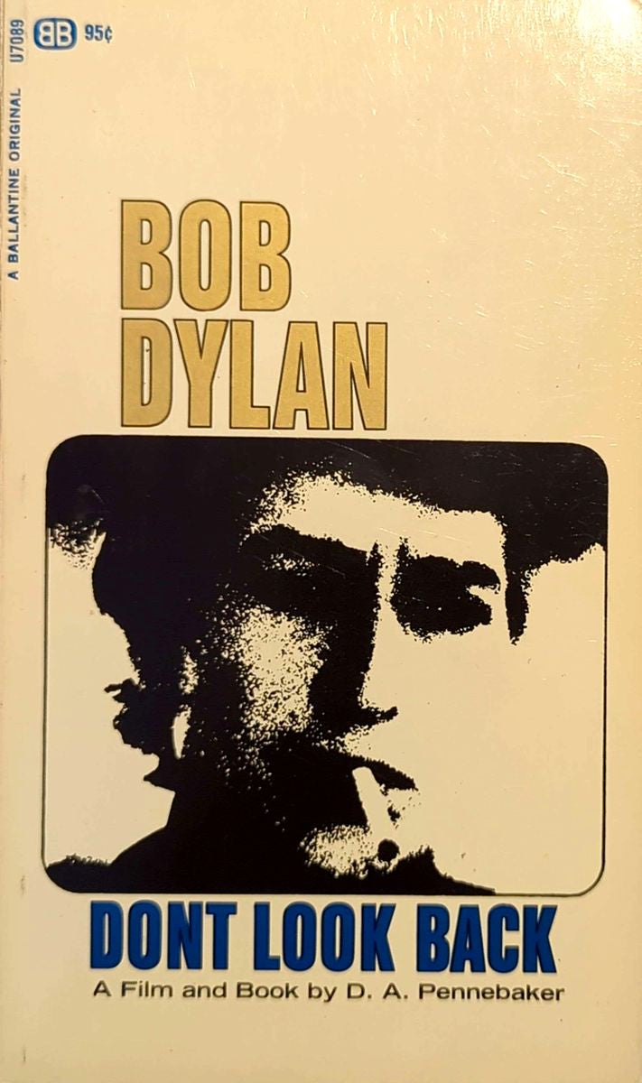 D.A. Pennebaker  - Bob Dylan: Don't Look Back Paperback Book First Ed (1968)