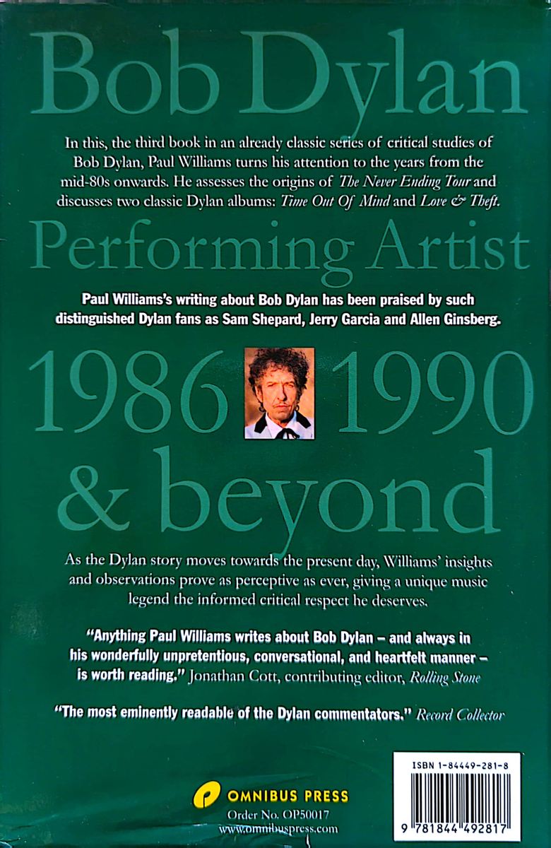 Paul Williams - Bob Dylan Performing Artist 1986 - 1990 & Beyond: Mind Out Of Time Hardcover Book (2004)