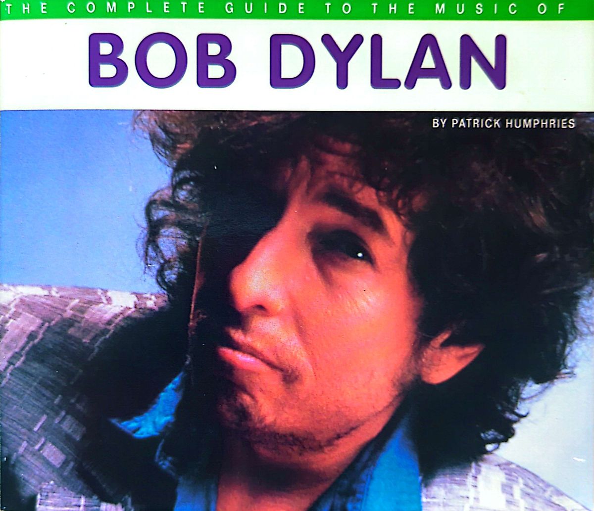 Patrick Humphries - Complete Guide To The Music Of Bob Dylan Softcover Book (1995)