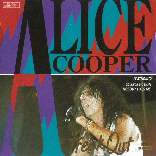 Alice Cooper - Freak Out - Unofficial Live CD