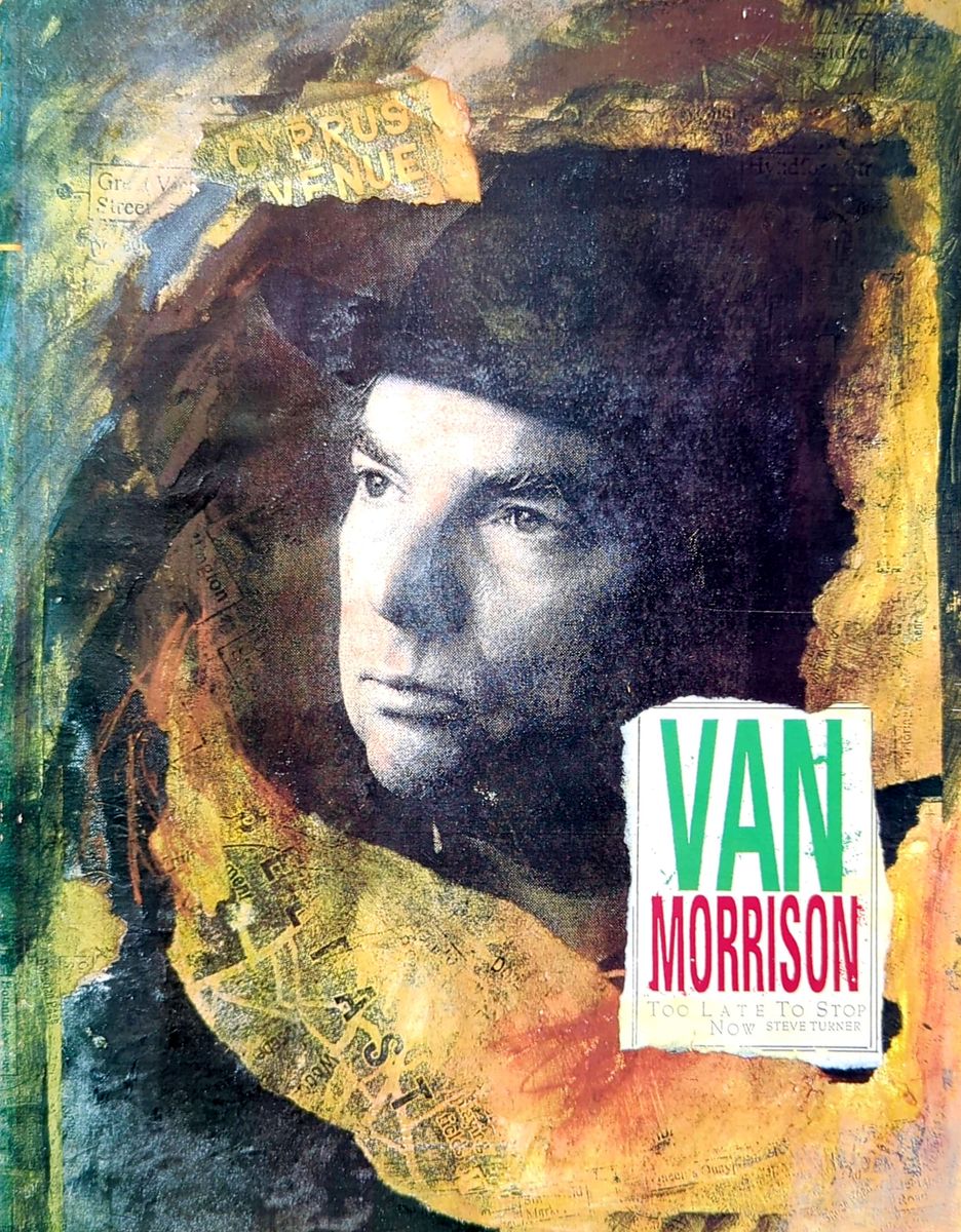 Steve Turner - Van Morrison: Too Late To Stop Now Softcover Book (1994)
