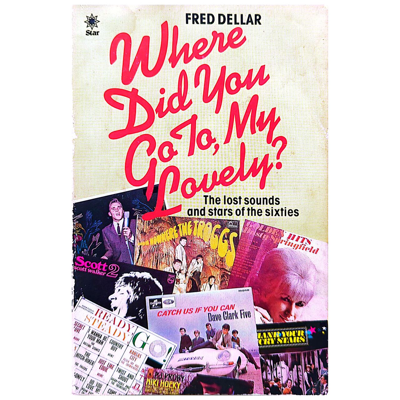 Fred Dellar - 1983 Where Did You Go To My Lovely? Paperback Book 1st Ed. (Used)