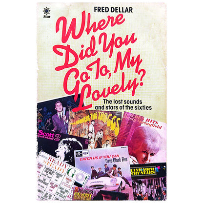 Fred Dellar - 1983 Where Did You Go To My Lovely? Paperback Book 1st Ed. (Used)