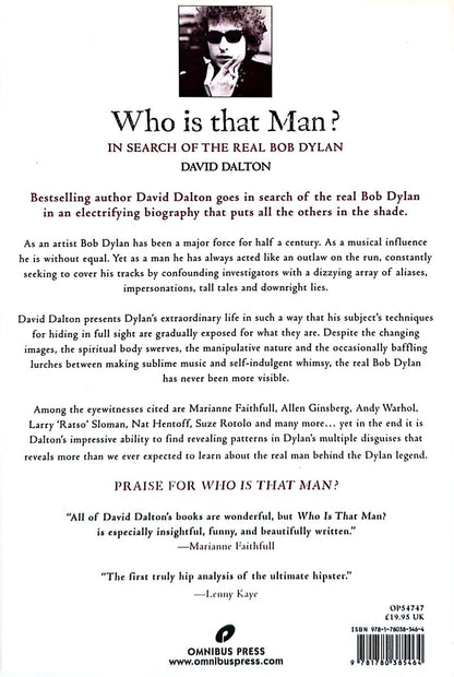 David Dalton - Who Is That Man? In Search Of The Real Bob Dylan Hardcover Book (2012)