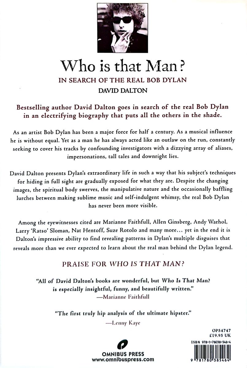 David Dalton - Who Is That Man? In Search Of The Real Bob Dylan Hardcover Book (2012)