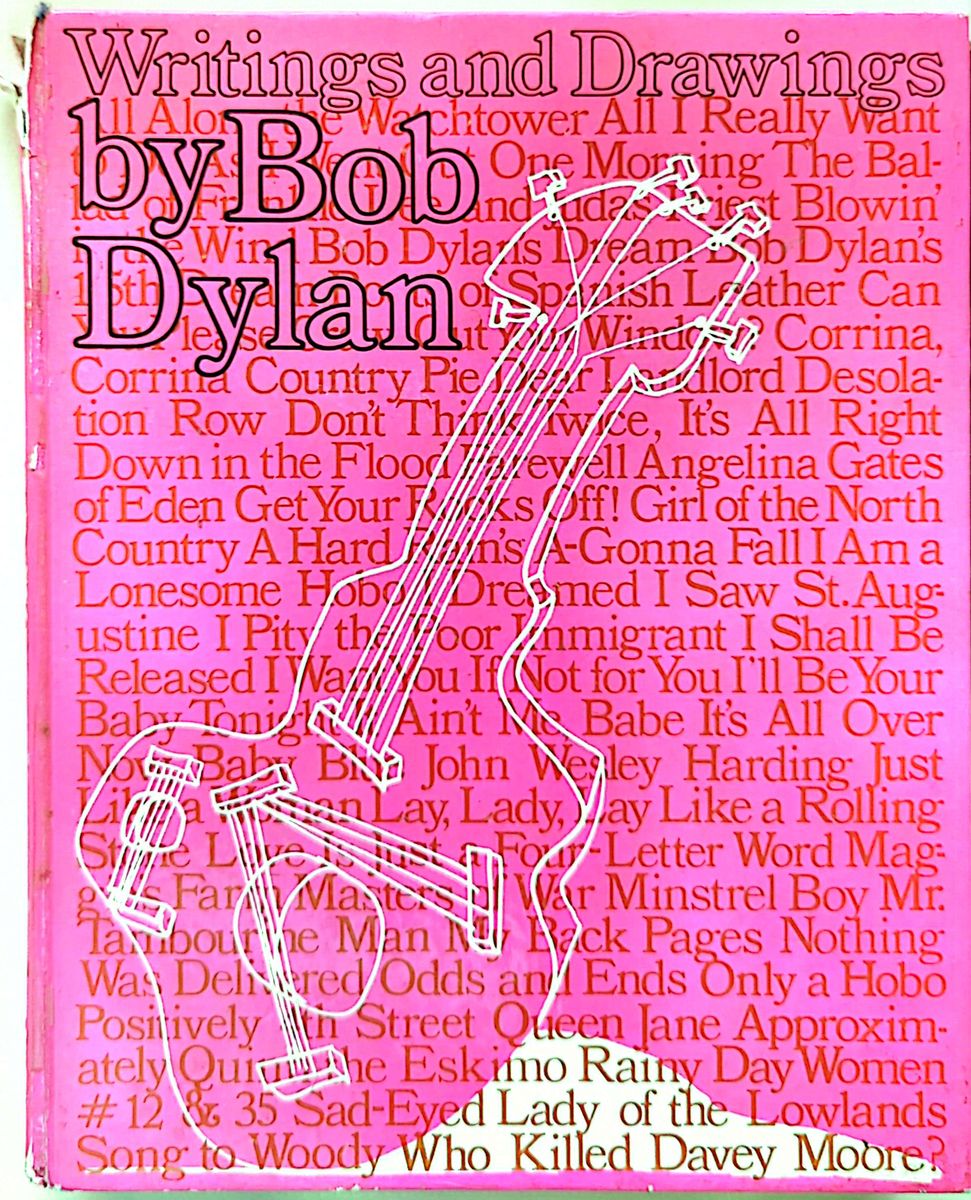 Bob Dylan - Writings & Drawings Hardcover Book (1973)