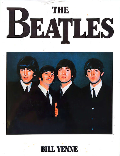 Bill Yenne - The Beatles Hardcover Book (1989)